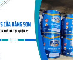 Top 5 cửa hàng sơn uy tín giá rẻ tại Quận 2